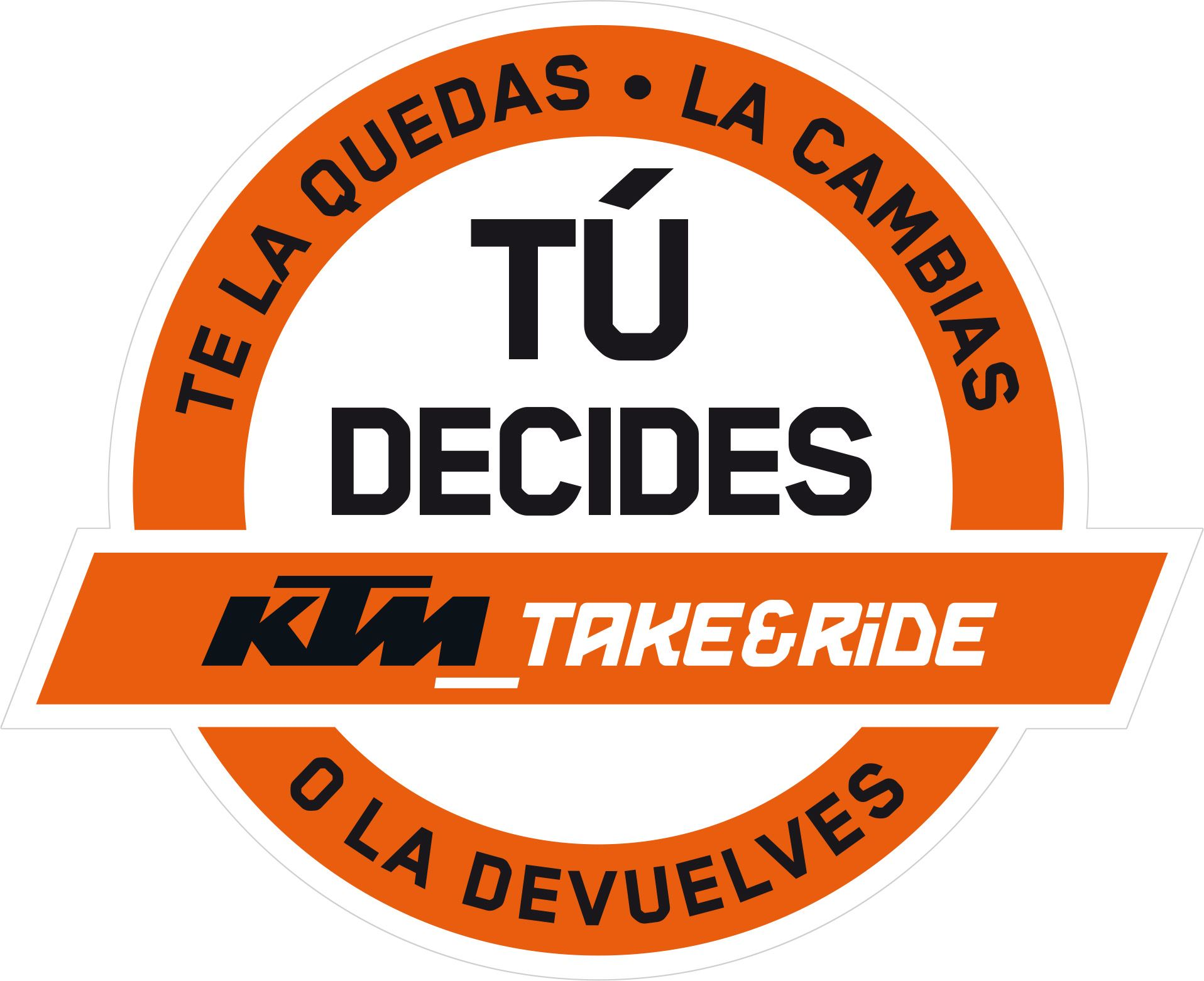  AHORA ES MÁS FÁCIL QUE NUNCA SUBIRTE A UNA KTM NUEVA, PORQUE ¡TE LA LLEVAS, LA CAMBIAS O LA DEVUELVES!